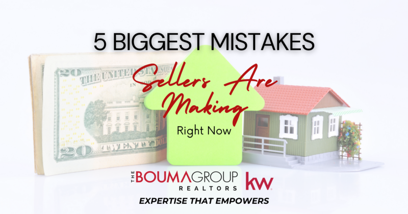 5 Mistakes Sellers are Making in Today's Market